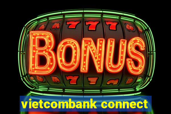 vietcombank connect