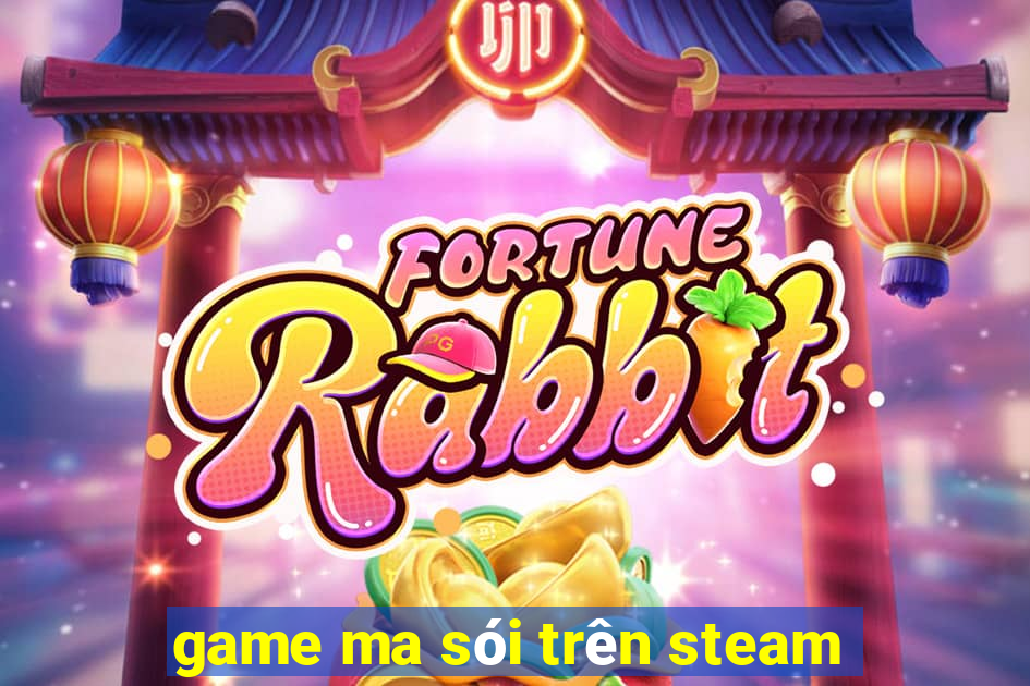 game ma sói trên steam