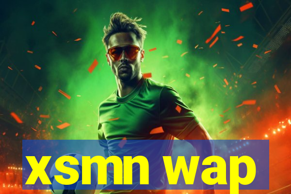 xsmn wap