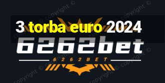 3 torba euro 2024