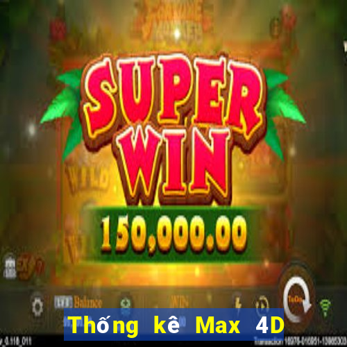 Thống kê Max 4D ngày 30