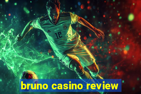 bruno casino review