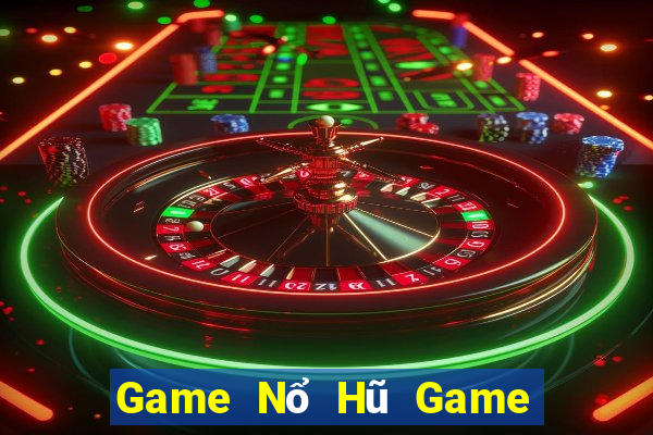 Game Nổ Hũ Game Bài 24H