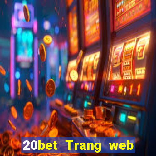 20bet Trang web Cai Jiu