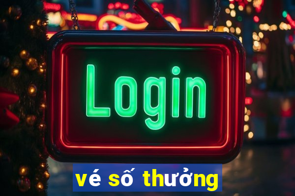 vé số thưởng