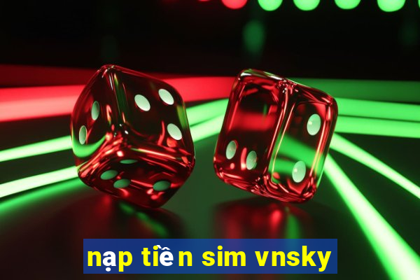 nạp tiền sim vnsky