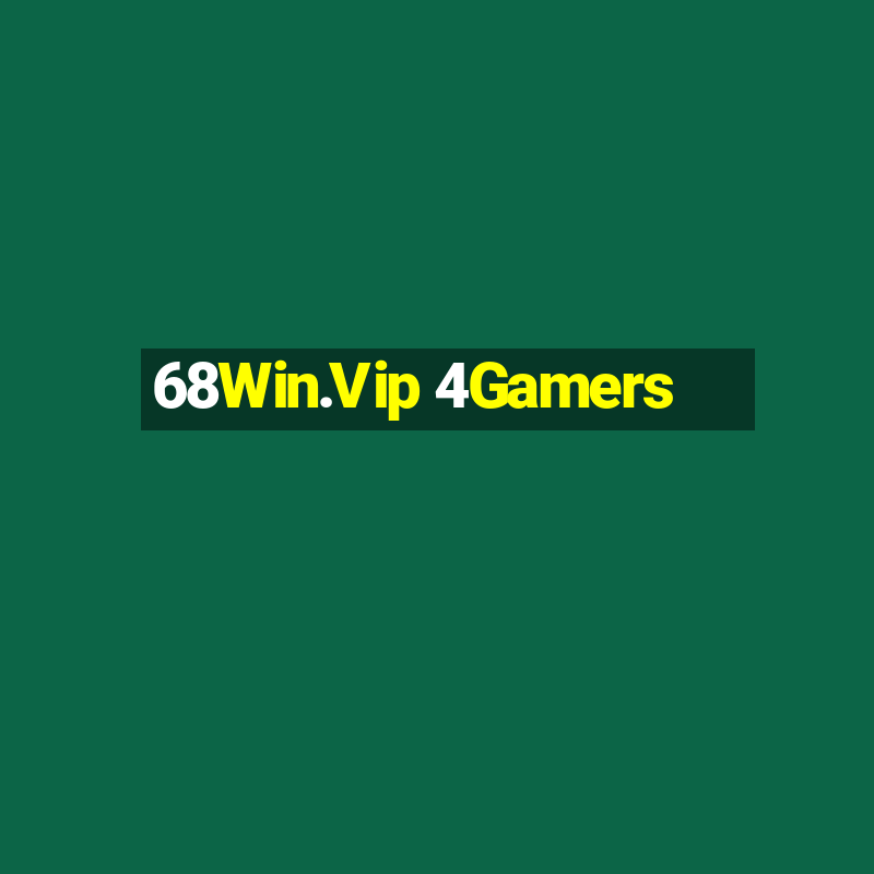 68Win.Vip 4Gamers