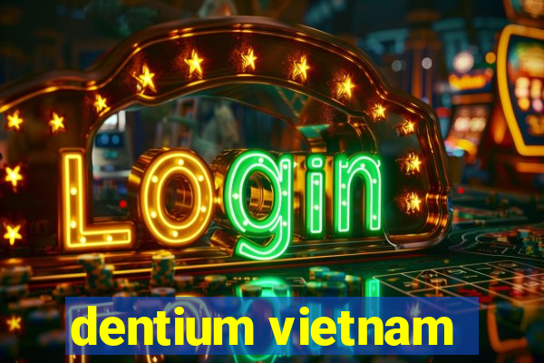 dentium vietnam