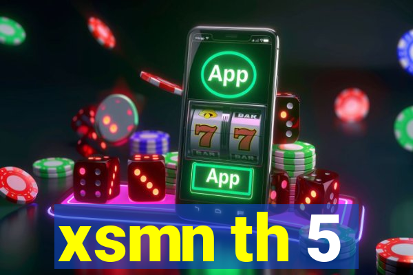 xsmn th 5