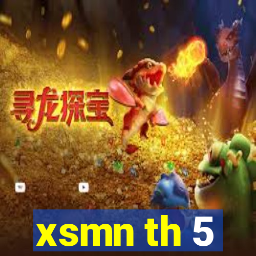 xsmn th 5