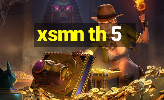 xsmn th 5