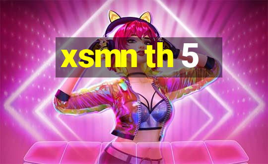 xsmn th 5