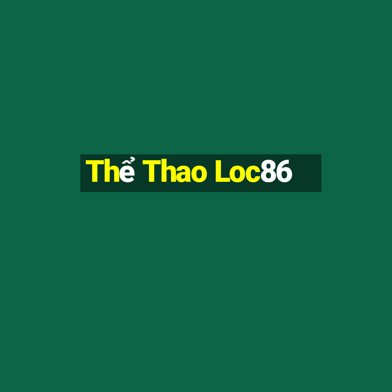 Thể Thao Loc86