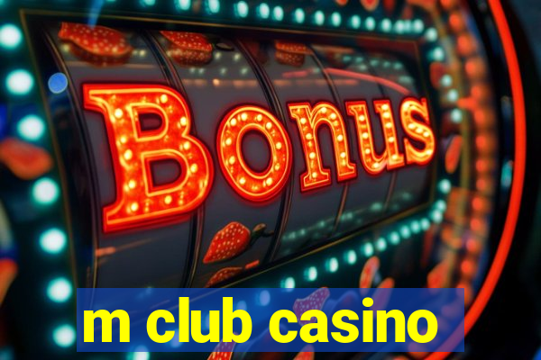 m club casino