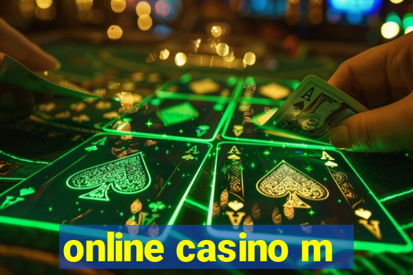 online casino m