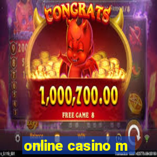 online casino m