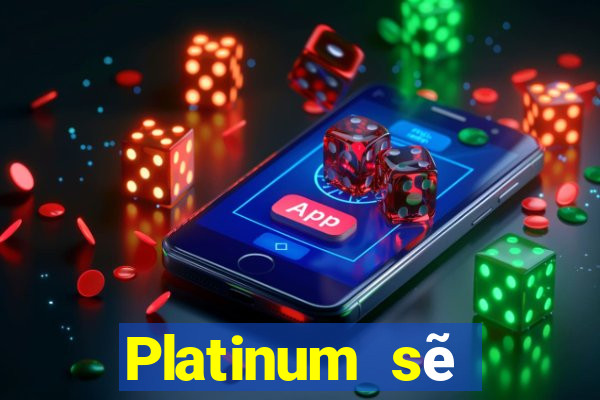 Platinum sẽ đăng ký trang chủ