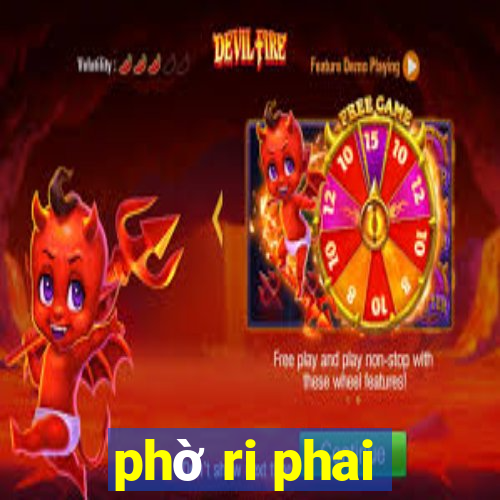 phờ ri phai