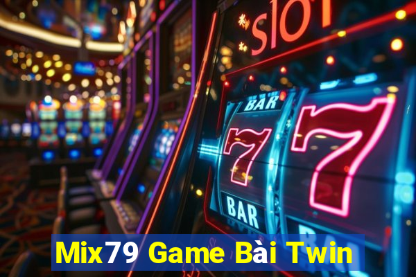 Mix79 Game Bài Twin