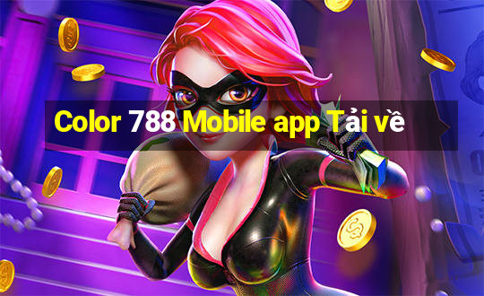 Color 788 Mobile app Tải về