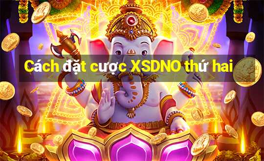 Cách đặt cược XSDNO thứ hai