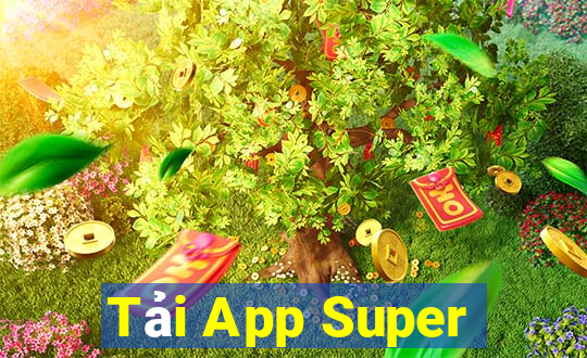 Tải App Super