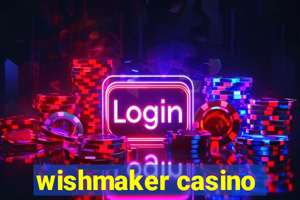 wishmaker casino