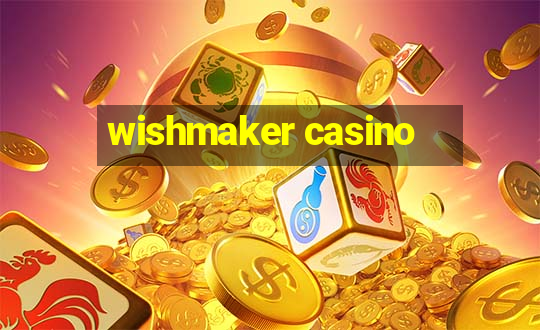 wishmaker casino