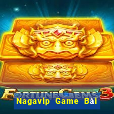 Nagavip Game Bài Nổ Hũ Uy Tín