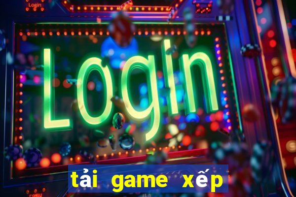 tải game xếp bài về máy tính