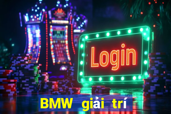 BMW giải trí nhất với