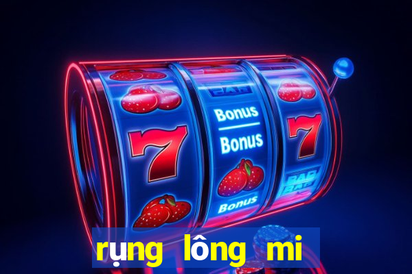 rụng lông mi là điềm gì