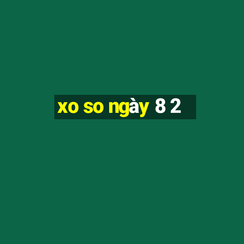 xo so ngày 8 2