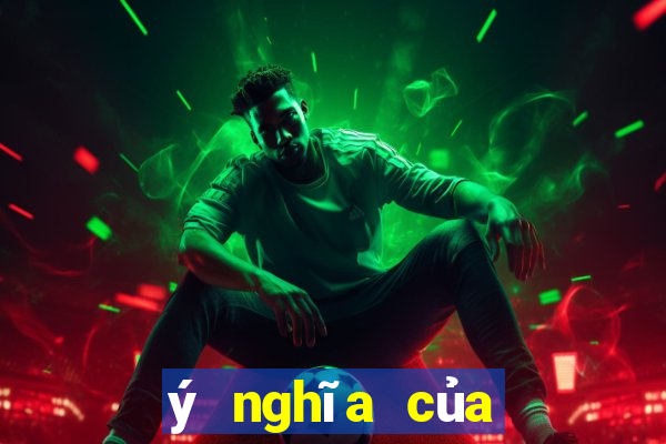 ý nghĩa của nỗ lực