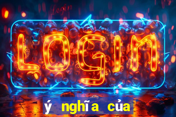 ý nghĩa của nỗ lực