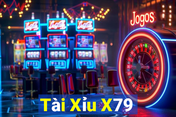 Tài Xỉu X79