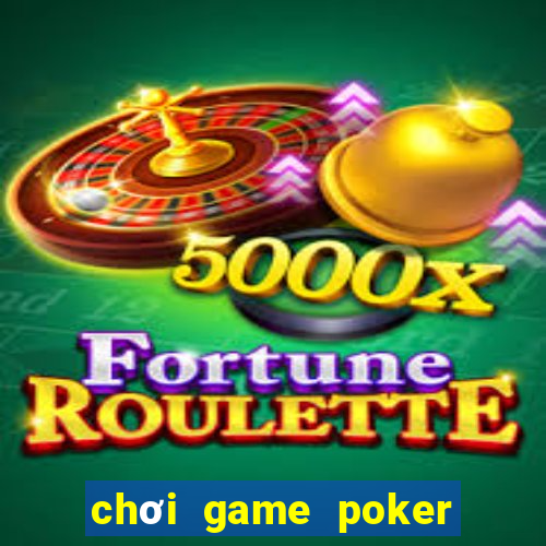 chơi game poker trên ios