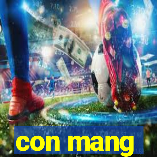 con mang