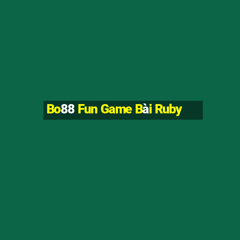 Bo88 Fun Game Bài Ruby