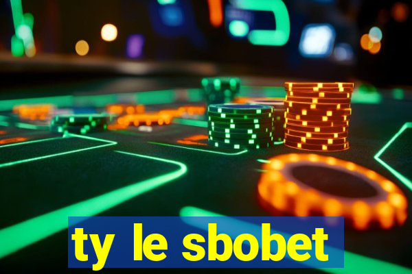 ty le sbobet