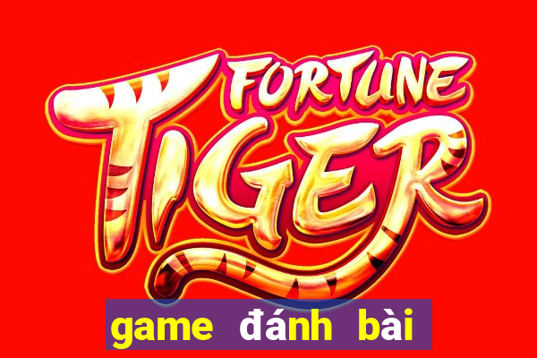 game đánh bài rút tiền uy tín