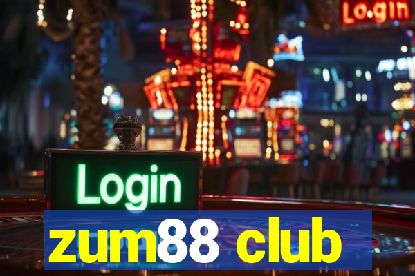 zum88 club