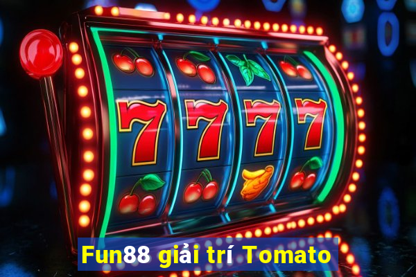 Fun88 giải trí Tomato