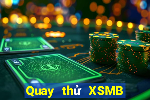 Quay thử XSMB ngày 27