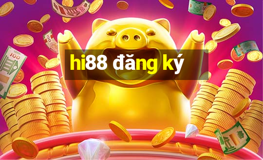 hi88 đăng ký