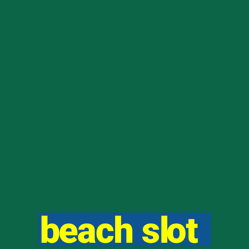 beach slot