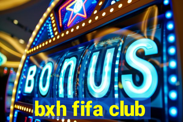 bxh fifa club