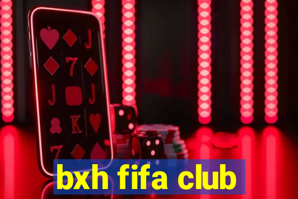 bxh fifa club