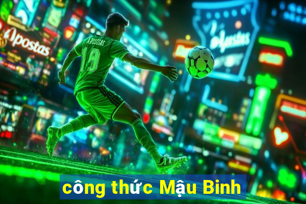 công thức Mậu Binh