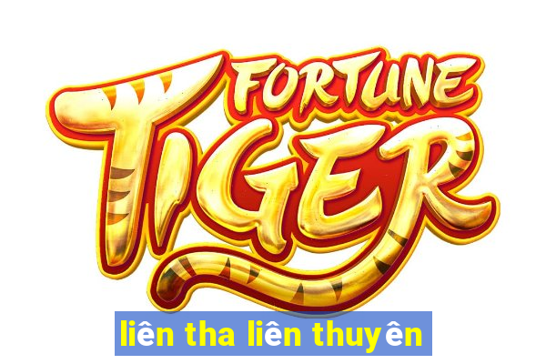 liên tha liên thuyên